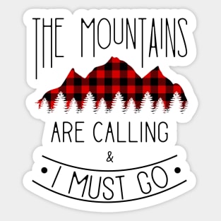 The Mountains are calling and I must go Sticker